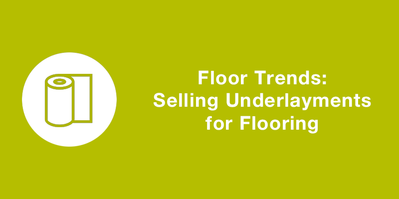 Floor Trends Selling Underlayments for flooring