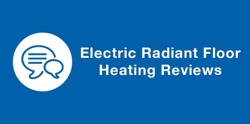Electric Radiant Floor Heating Reviews