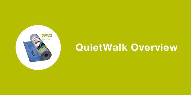 QuietWalk Underlayments Overview